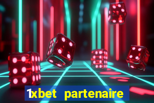 1xbet partenaire apk download